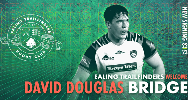 DAVID DOUGLAS BRIDGE SIGNS FOR EALING TRAILFINDERS