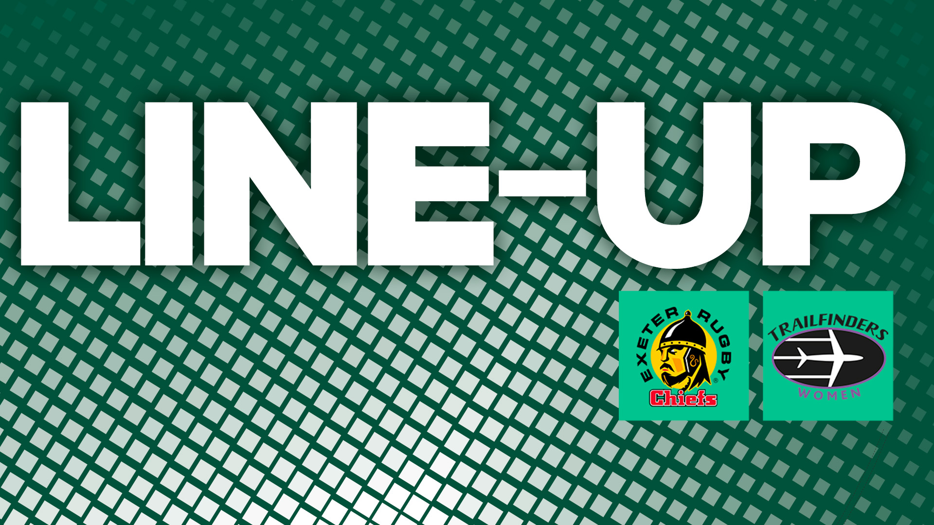 Lineup Exeter Chiefs v Trailfinders Women Ealing Trailfinders Rugby Club